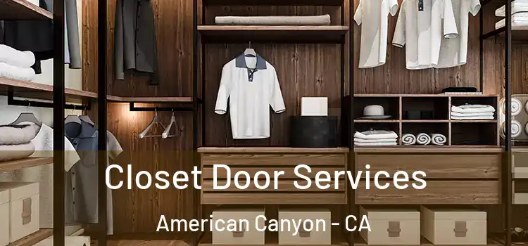 Closet Door Services American Canyon - CA