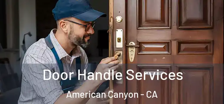 Door Handle Services American Canyon - CA