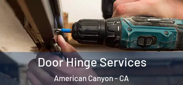 Door Hinge Services American Canyon - CA
