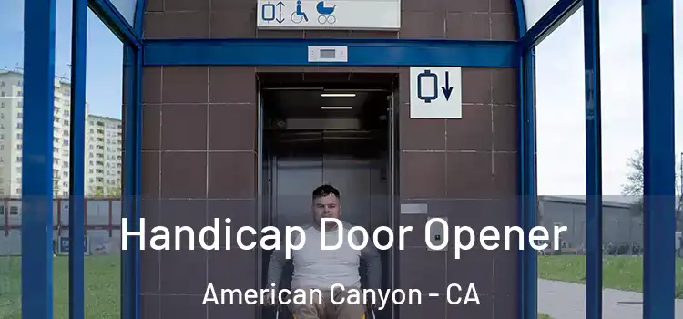 Handicap Door Opener American Canyon - CA