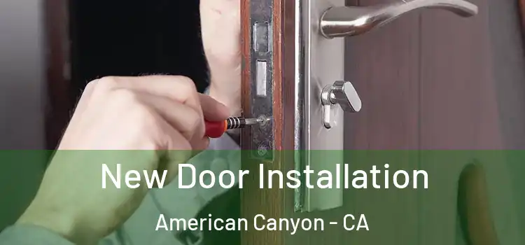 New Door Installation American Canyon - CA