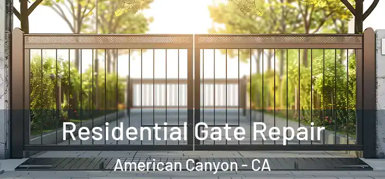 Residential Gate Repair American Canyon - CA
