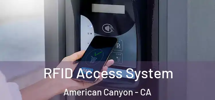 RFID Access System American Canyon - CA