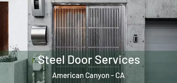 Steel Door Services American Canyon - CA